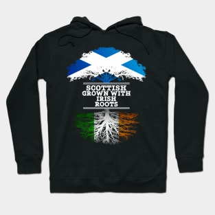 Scottish Grown With Irish Roots - Gift for Irish With Roots From Ireland Hoodie